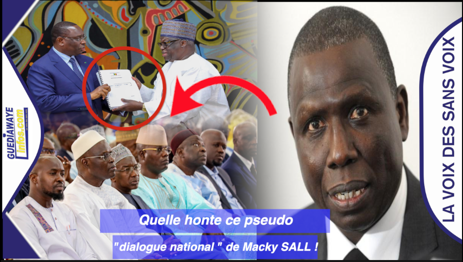 Quelle honte ce pseudo « dialogue national  » de Macky SALL !
