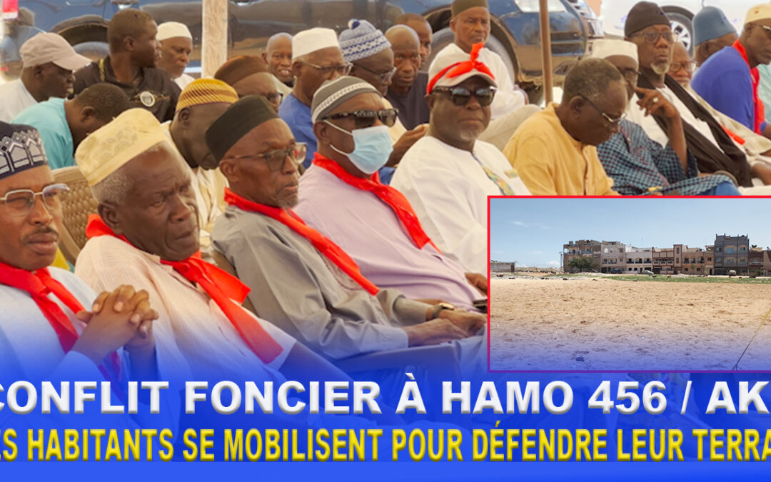 Conflit foncier à HAMO 456/ AKD : Les habitants se mobilisent pour défendre leur terrain